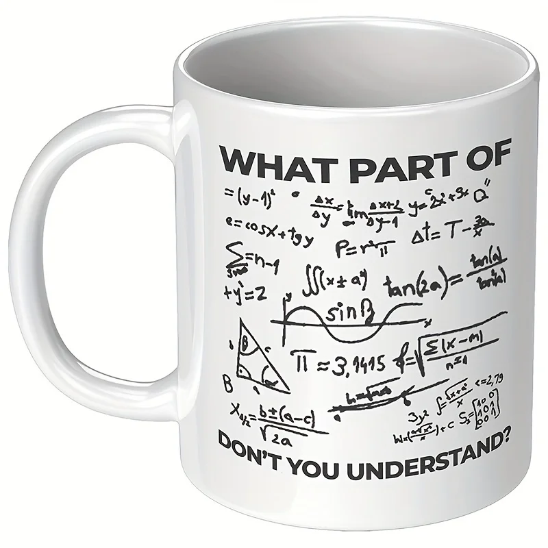 What Part of Math Don't You Understand? Ceramic Mug - Funny and Nerdy Design,Perfect Gift for Math Lovers,Unique Novelty Present thumbnail 5