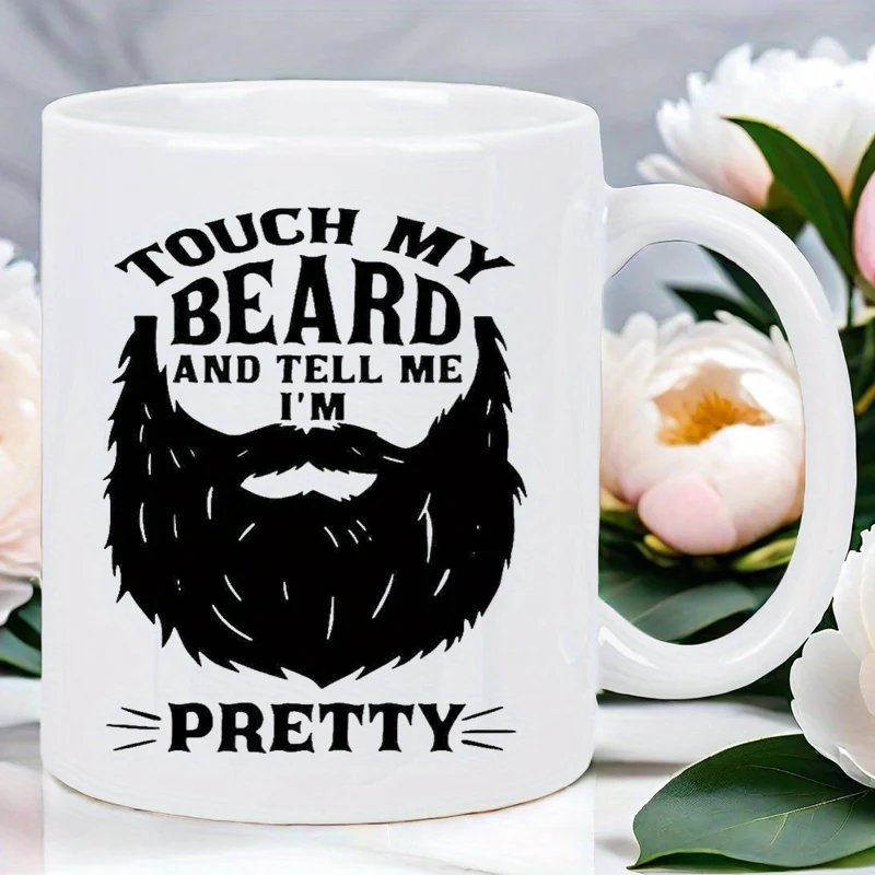 11oz White Coffee Mug - 'Touch My Beard' Funny Design, Reusable & Hand-Wash Only - Perfect Gift for Coffee Lovers, Men & Women, thumbnail 3