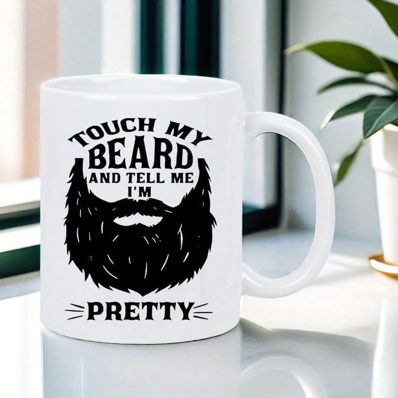 11oz White Coffee Mug - 'Touch My Beard' Funny Design, Reusable & Hand-Wash Only - Perfect Gift for Coffee Lovers, Men & Women, thumbnail 5