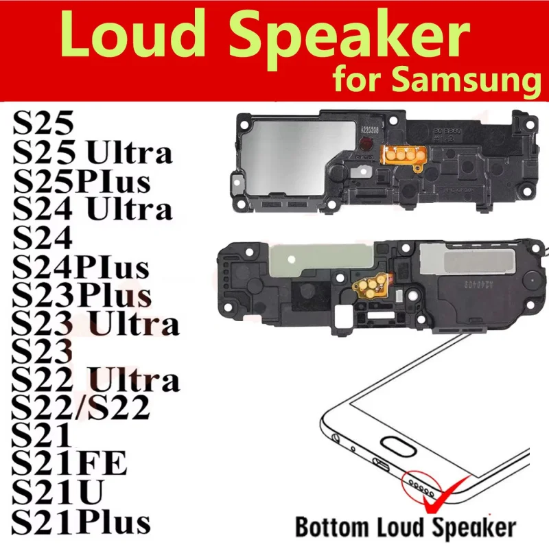 LoudSpeaker Ringer For Samsung S25 S24 S21 S22 S23 Plus Ultra Fe bottom Loud Speaker Ringer Buzzer Flex Cable Replacement Parts