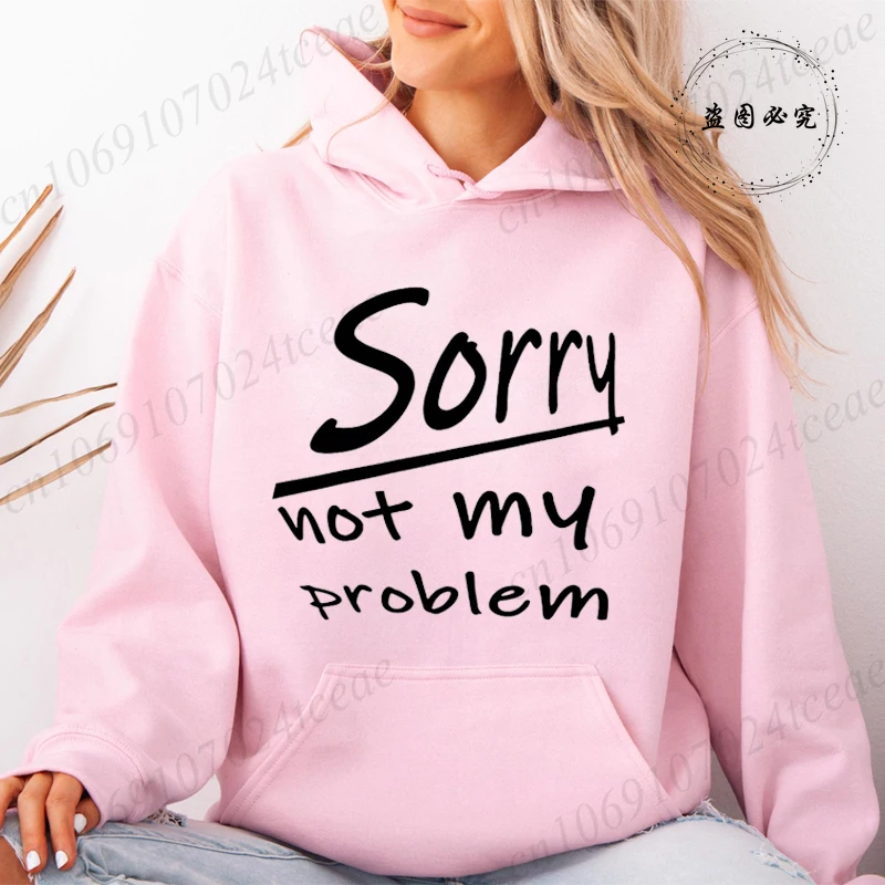 Women's Hooded Hoodies Sorry Not My Problem Sweatshirts Fashionable Casual Pullovers Hoodies Autumn Winter Shirts Sportwear Tops thumbnail 5