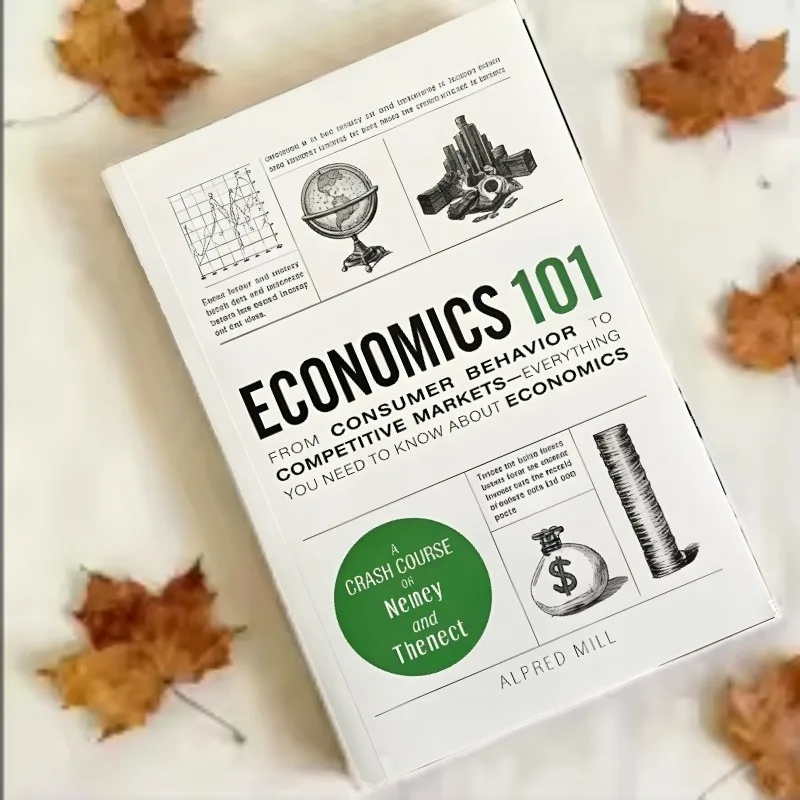 Economics 101 by Alfred Mill From Consumer Behavior to Competitive Markets A Crash Course In Money And Finance Economics101 Book thumbnail 4