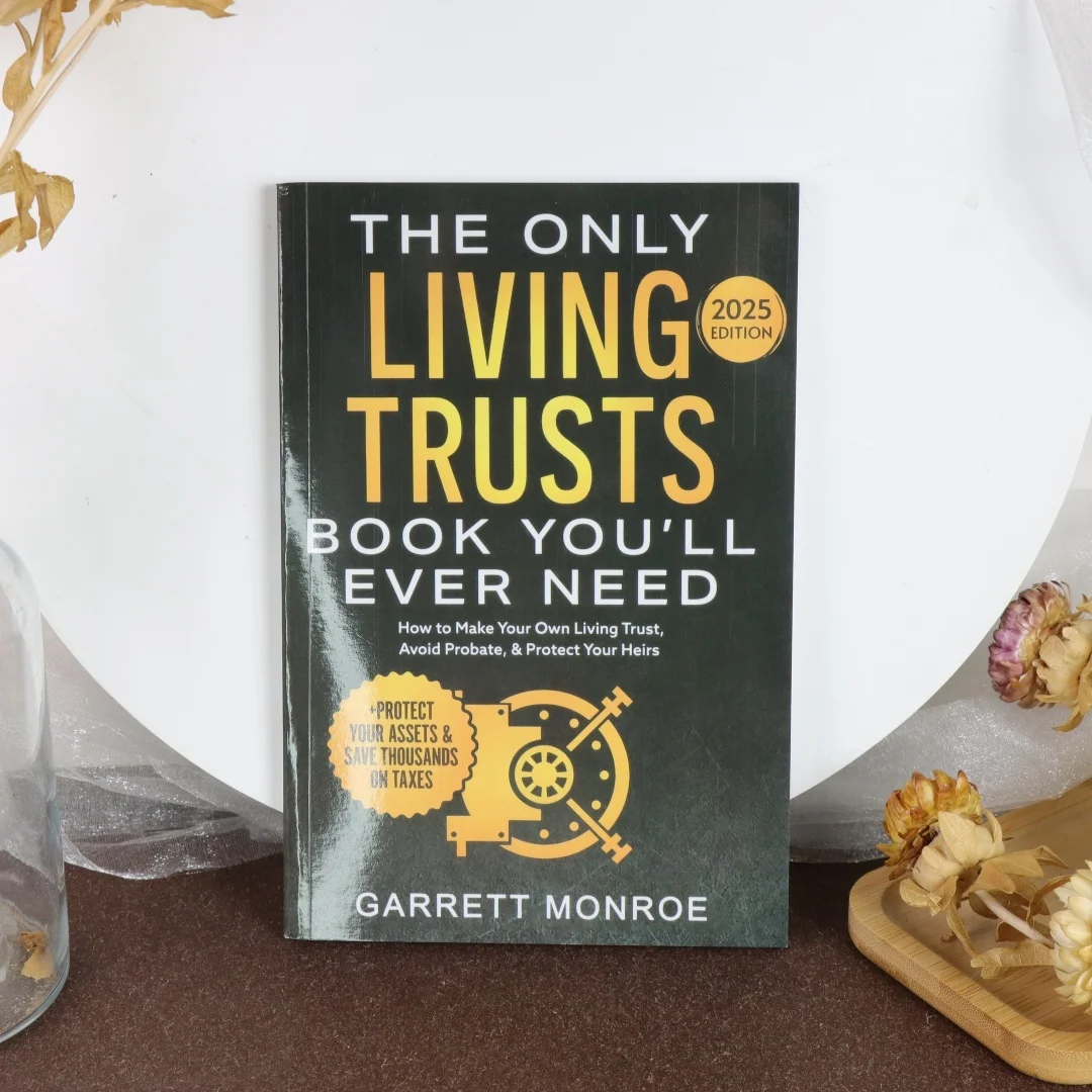 The Only Living Trusts Book You'll Ever Need 2025 /2026Edition: How to Make Your Own Living Trust, Avoid Probate & Protect Heirs thumbnail 2