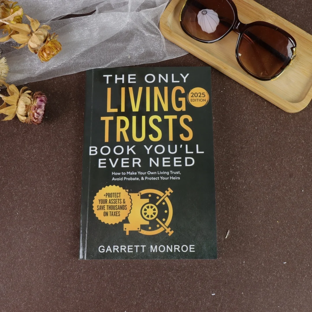 The Only Living Trusts Book You'll Ever Need 2025 /2026Edition: How to Make Your Own Living Trust, Avoid Probate & Protect Heirs thumbnail 6