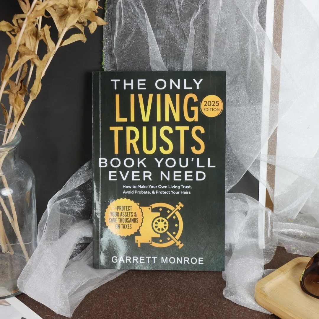 The Only Living Trusts Book You'll Ever Need 2025 /2026Edition: How to Make Your Own Living Trust, Avoid Probate & Protect Heirs thumbnail 4