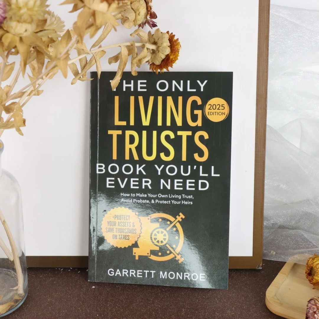 The Only Living Trusts Book You'll Ever Need 2025 /2026Edition: How to Make Your Own Living Trust, Avoid Probate & Protect Heirs thumbnail 3