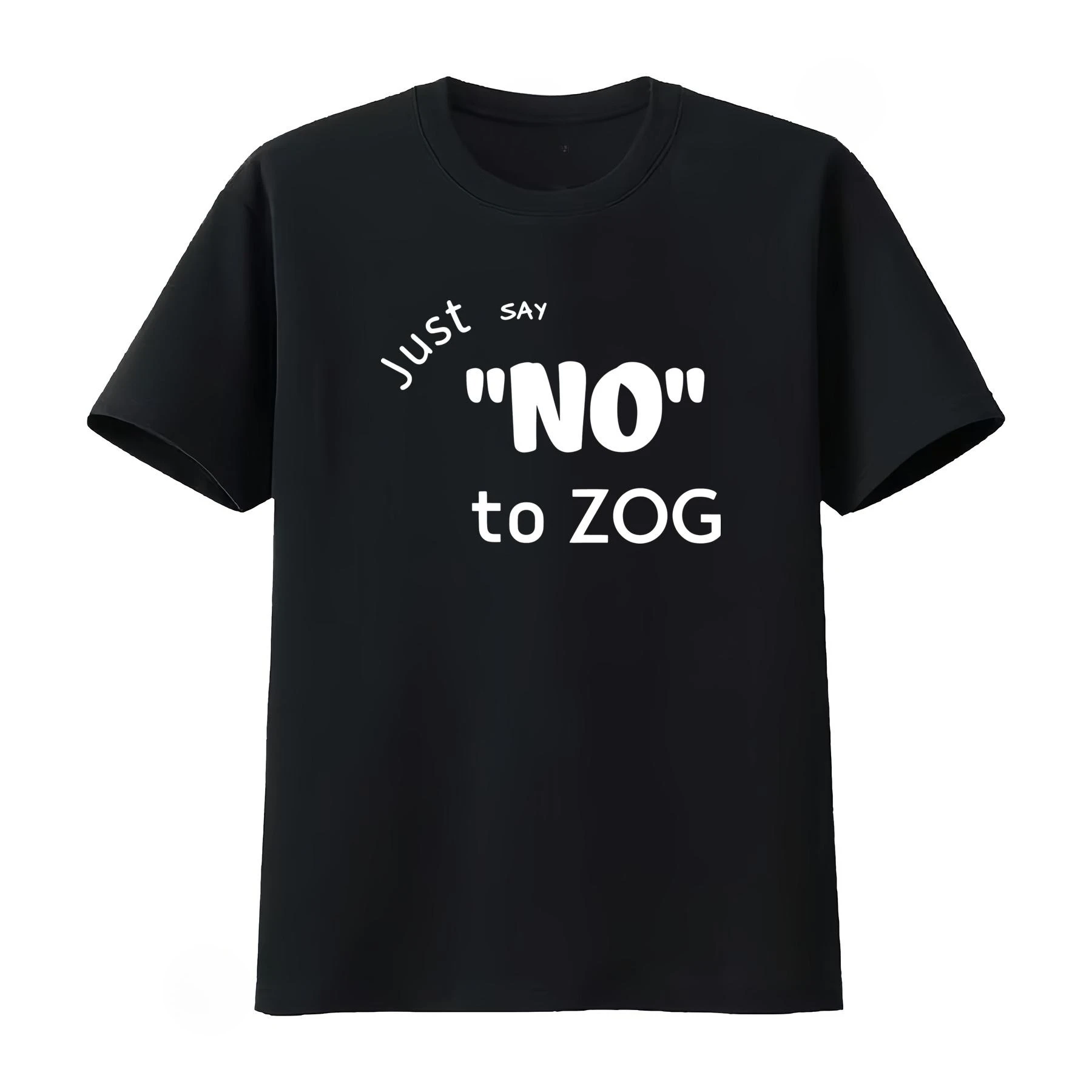 Stylish Just Say No To Zog T Shirt for Fashionable Americans Vintage Graphic Clothes Men's Clothing Women 2026 Summer T Shirt